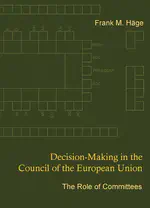 Decision-making in the Council of the European Union: The role of committees
